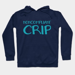 Noncompliant Crip (Hand) Hoodie